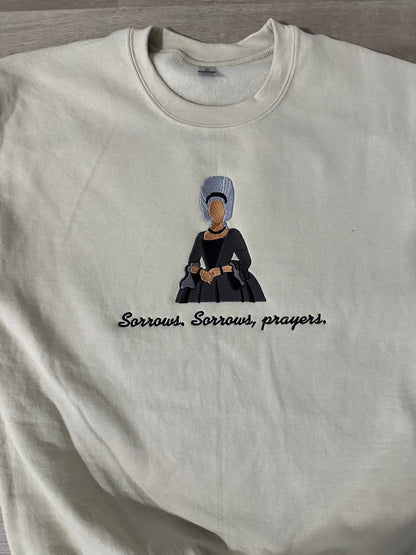 Bridgerton Queen Charlotte Sorrows, Sorrows, Prayers Embroidered Crewneck Sweatshirt & Hoodie