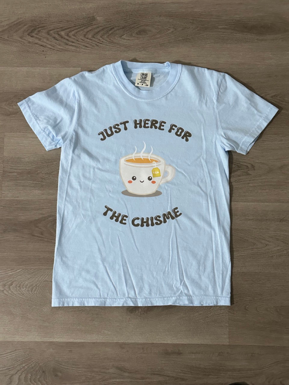 Just Here for the Chisme Graphic Tee/Tank